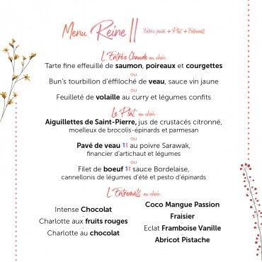 Menu Reine (entrée chaude +...